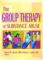 The group therapy of substance abuse