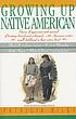 Growing up Native American : an anthology by Patricia Riley