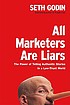 All marketers are liars : the power of telling... por  Seth Godin 