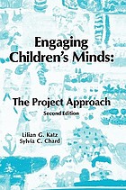 Engaging children's minds : the project approach