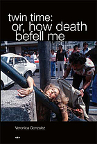 Twin time : or, how death befell me