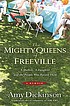 The mighty queens of Freeville : a mother, a daughter, and the people who raised them