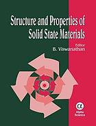 Structure and properties of solid state materials
