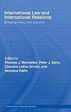 International law and international relations : bridging theory and practice