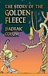 The story of the Golden Fleece door Padraic Colum