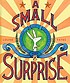 A small surprise by  Louise Yates 