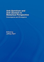 Anti-semitism and anti-zionism in historical perspective : convergency and divergence