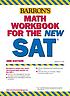 Barron's math workbook for the new SAT de Lawrence S Leff