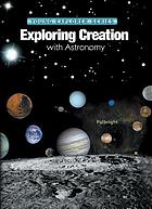 Exploring creation with astronomy