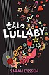 This lullaby 著者： Sarah Dessen