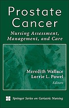 Prostate cancer : nursing assessment, management, and care