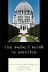The Baha'i Faith in America door William Garlington