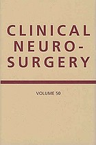 Proceedings of the Congress of Neurological Surgeons : Philadelphia, Pennsylvania, 2002.
