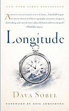 Longitude : the true story of a lone genius who solved the greatest scientific problem of his time