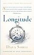 Longitude : the true story of a lone genius who solved the greatest scientific problem of his time
