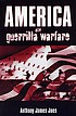 America and guerrilla warfare de Anthony James Joes