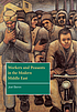 Workers and peasants in the modern Middle East por Joel Beinin