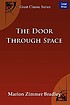 The door through space 著者： Marion Zimmer Bradley