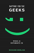 Rapture for the geeks : when AI outsmarts IQ