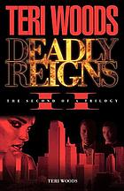 Deadly reigns II : the second of a trilogy