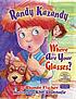 Randy Kazandy, where are your glasses? by  Rhonda Fischer 