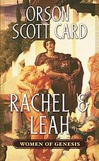 Rachel & Leah
