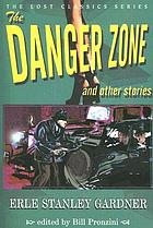 The danger zone and other stories
