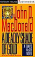A deadly shade of gold por John D MacDonald