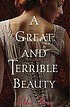 A great and terrible beauty de Libba Bray