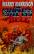 The Stainless Steel Rat goes to hell 著者： Harry Harrison
