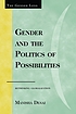 Gender and the politics of possibilities : rethinking... by Manisha Desai