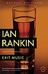 Exit music 著者：  Ian Rankin 