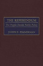 The referendum : the people decide public policy
