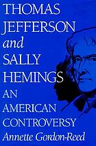 Thomas Jefferson and Sally Hemings : an American controversy