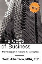 The gods of business : the intersection of faith and the marketplace