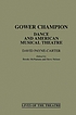 Gower Champion : dance and American musical theatre de David Payne-Carter