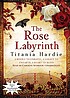 The rose labyrinth von Titania Hardie