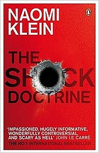 The shock doctrine : the rise of disaster capitalism