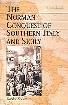 The Norman conquest of Southern Italy and Sicily