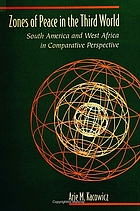 Zones of peace in the Third World : South America and West Africa in comparative perspective