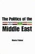 The politics of the Middle East por Monte Palmer