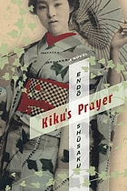 Kiku's prayer : a novel