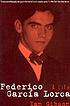 Federico García Lorca : a life de Ian Gibson