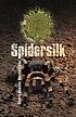 Spidersilk. by  Cea, Akutra-ramses Atenosis 