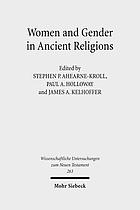 Women and gender in ancient religions : interdisciplinary approaches