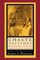 Chaste passions : medieval English virgin martyr legends