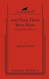 And then there were none : a mystery play in three... door Agatha Christie