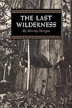 The last wilderness