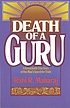 The death of a guru 著者： Rabindranath R Maharaj