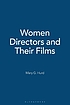 Women directors and their films 著者： Mary G Hurd